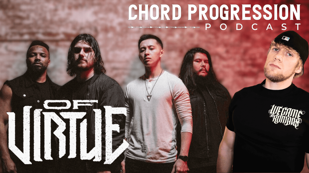 Of Virtue X Chord Progression Podcast